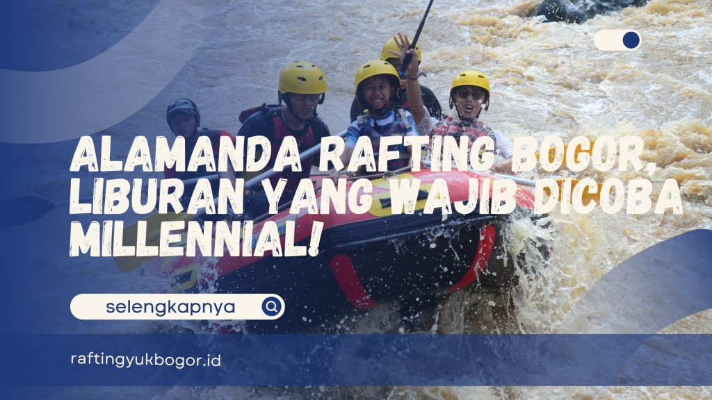 Alamanda Rafting Bogor