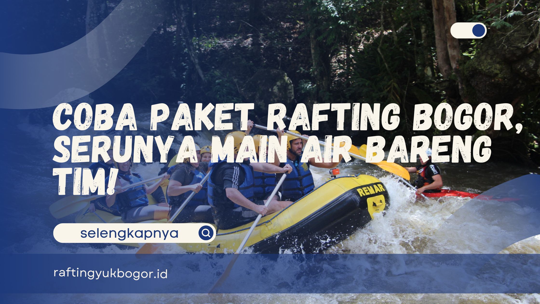 Paket Rafting Bogor
