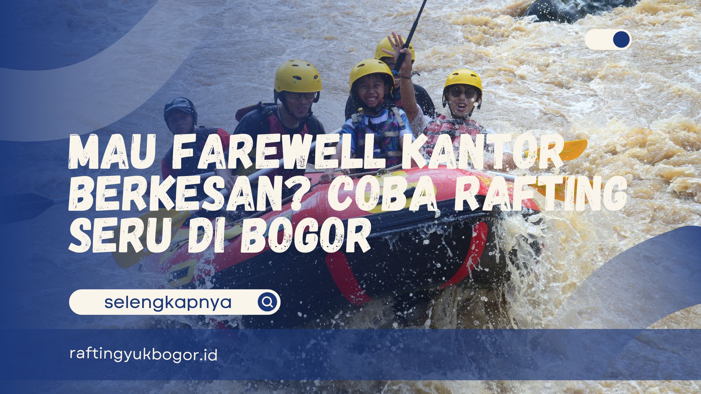 Rafting Seru di Bogor