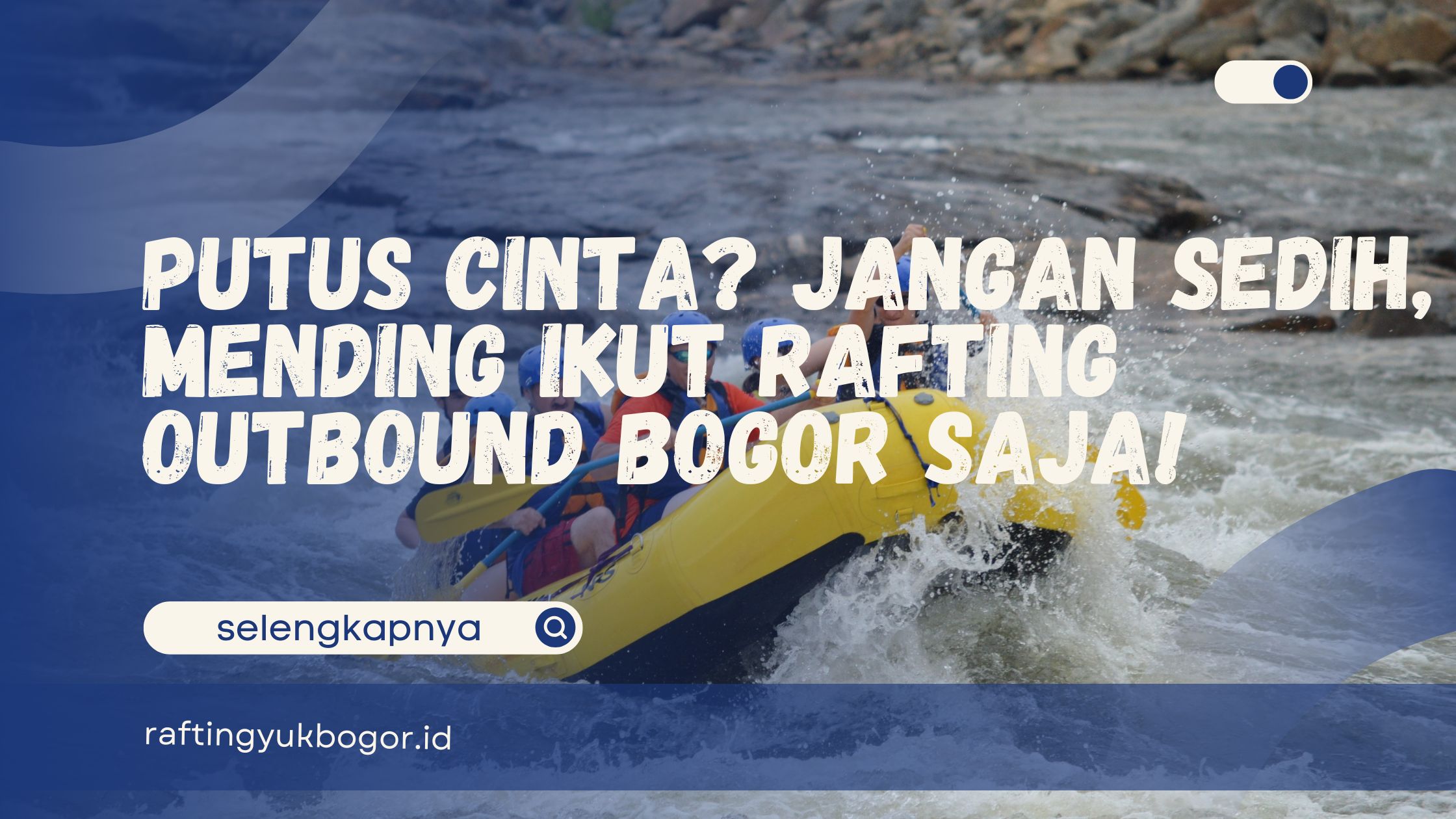 Rafting Outbound di Bogor