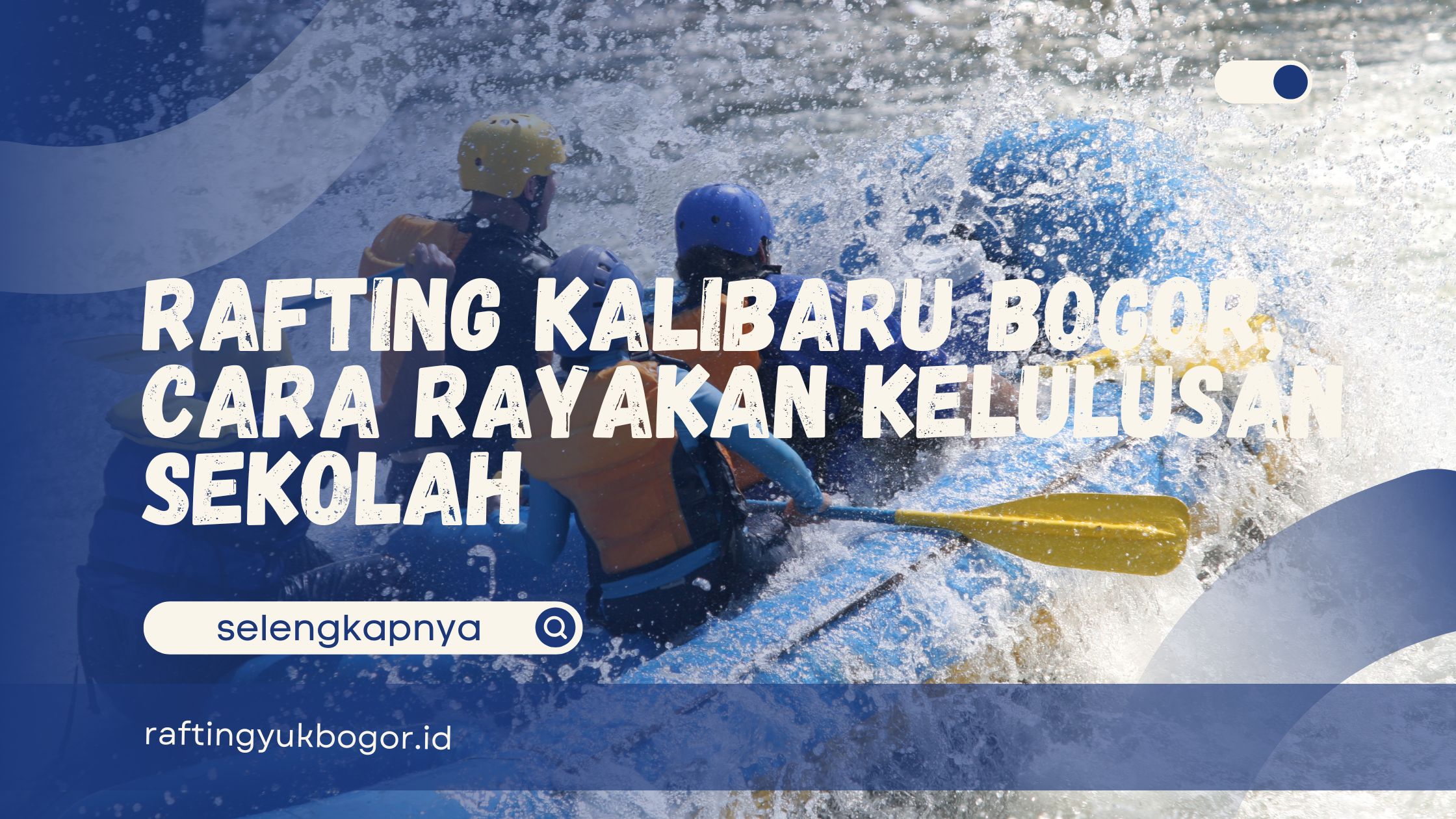 Rafting Kalibaru Bogor