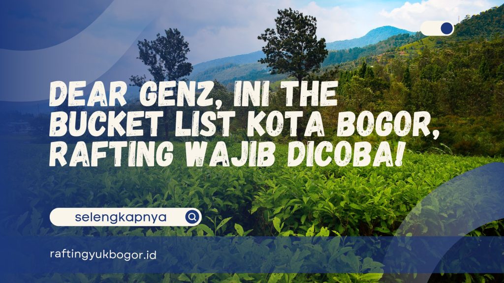 The Bucket List Kota Bogor