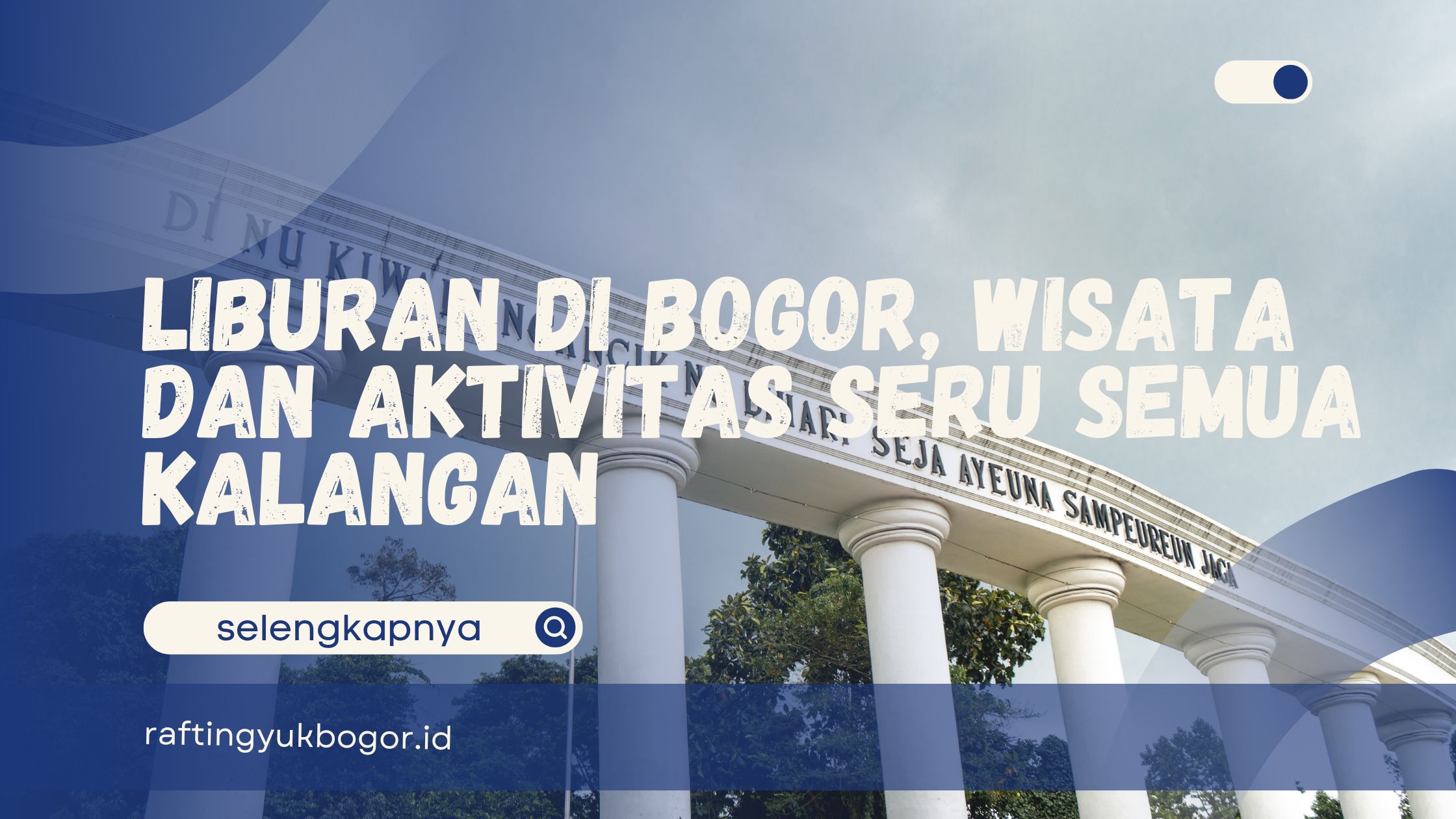 Liburan di Bogor