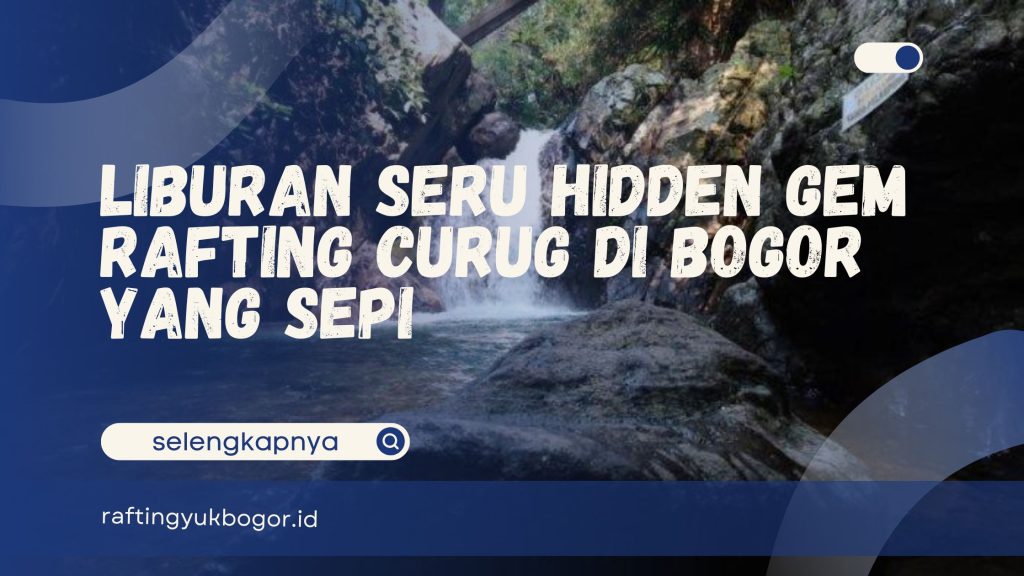 Curug di Bogor yang Sepi