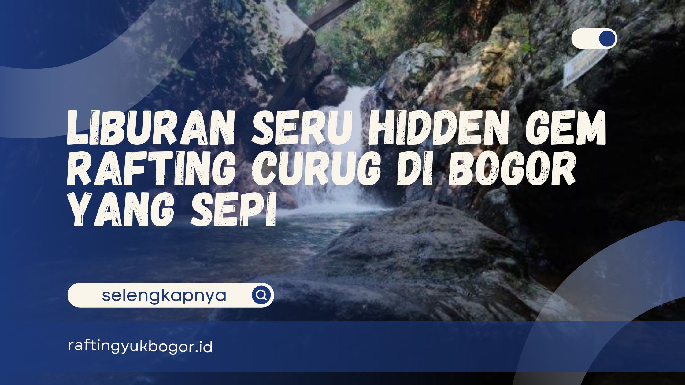 Curug di Bogor yang Sepi