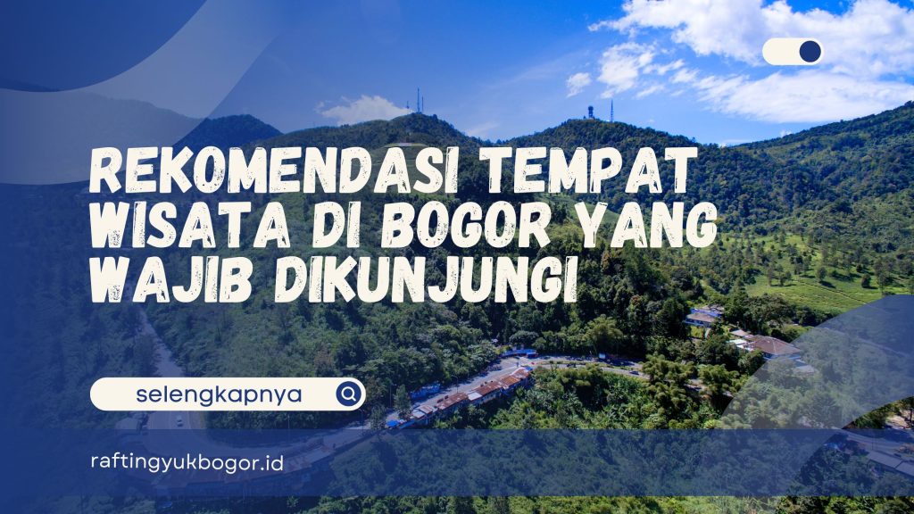 Tempat Wisata di Bogor