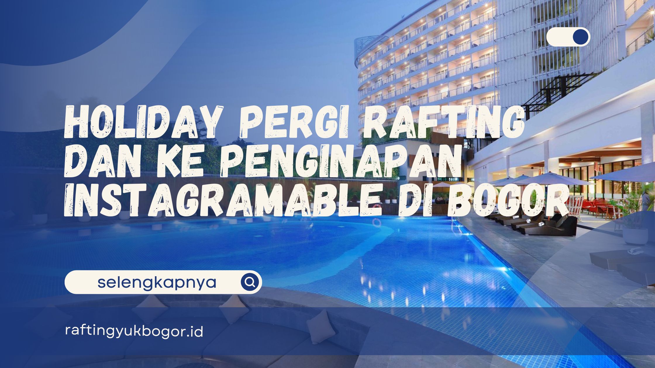 Penginapan Instagramable di Bogor