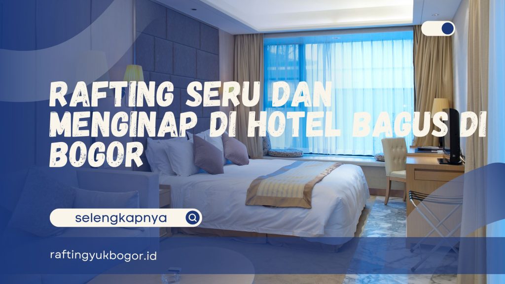 Hotel Bagus di Bogor