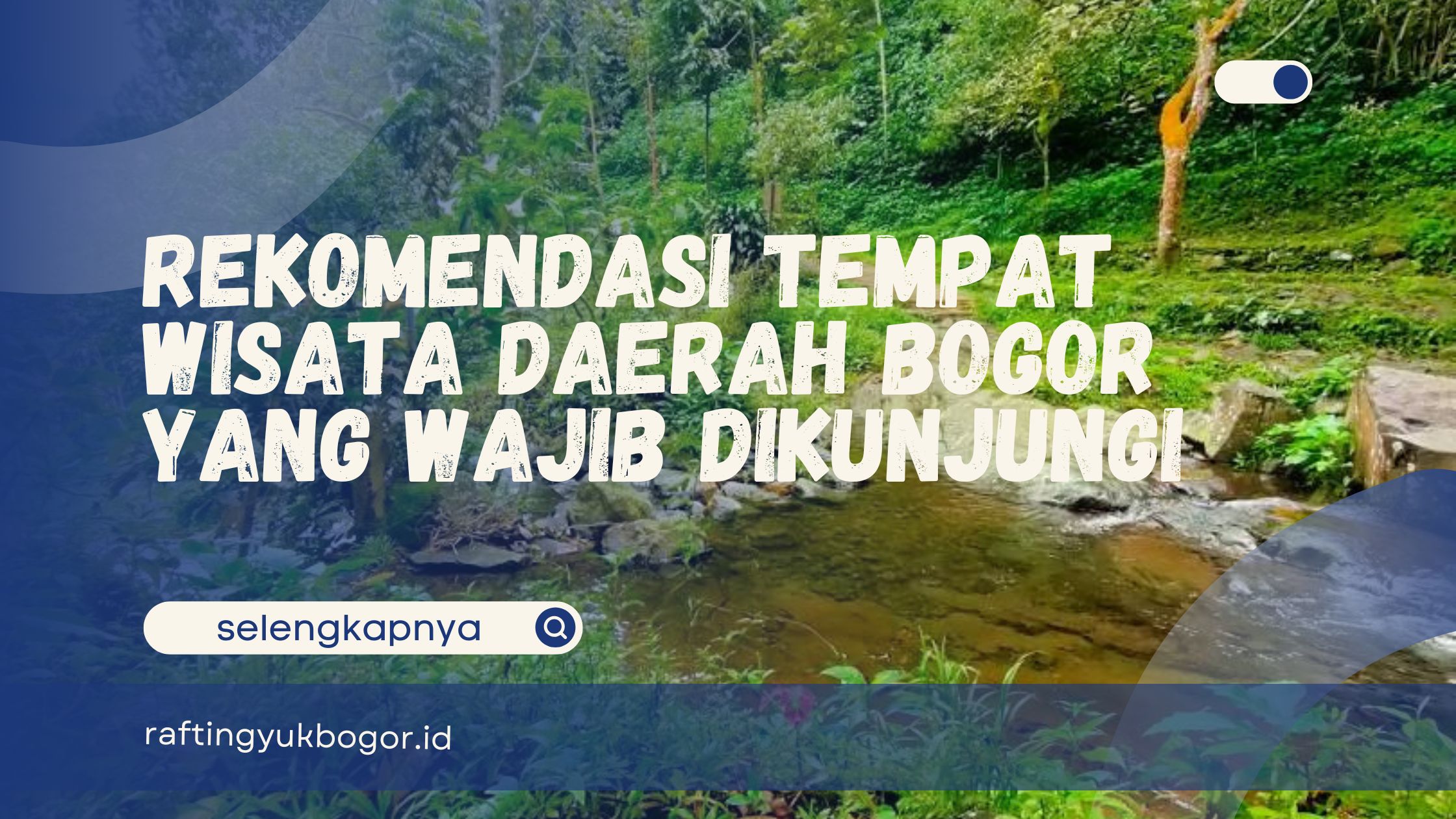 Tempat Wisata Daerah Bogor