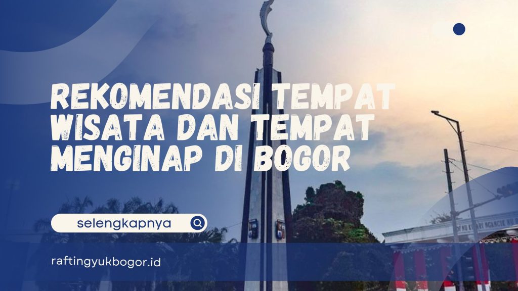 Tempat Menginap di Bogor
