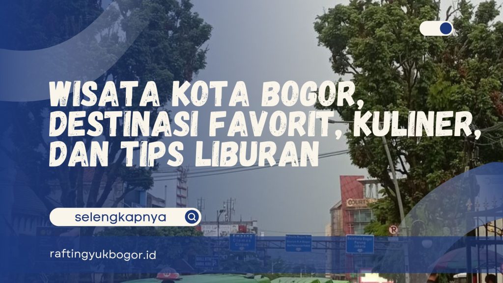 Wisata Kota Bogor