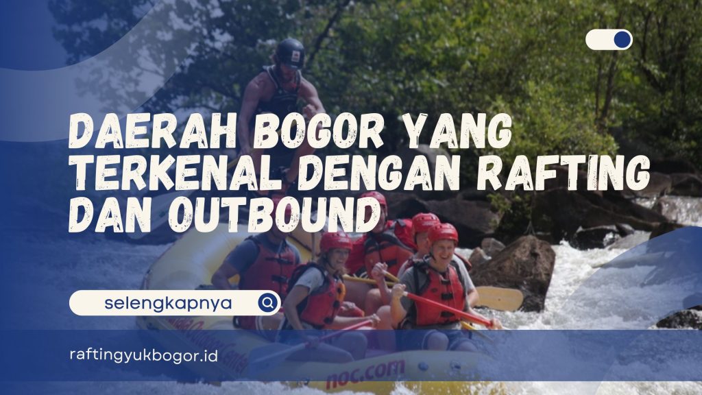 Daerah Bogor yang Terkenal