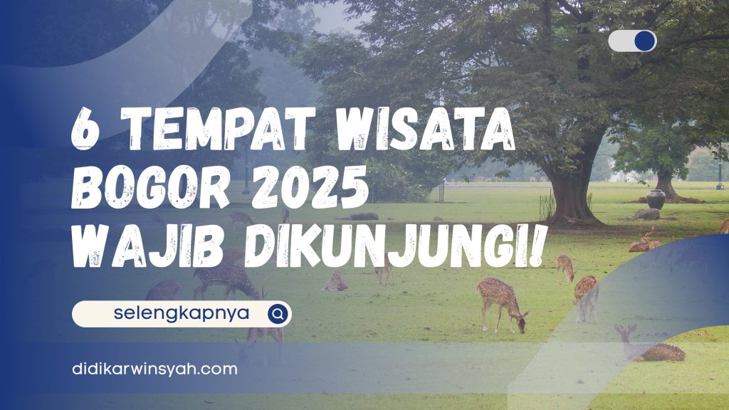 Tempat Wisata Bogor 2025