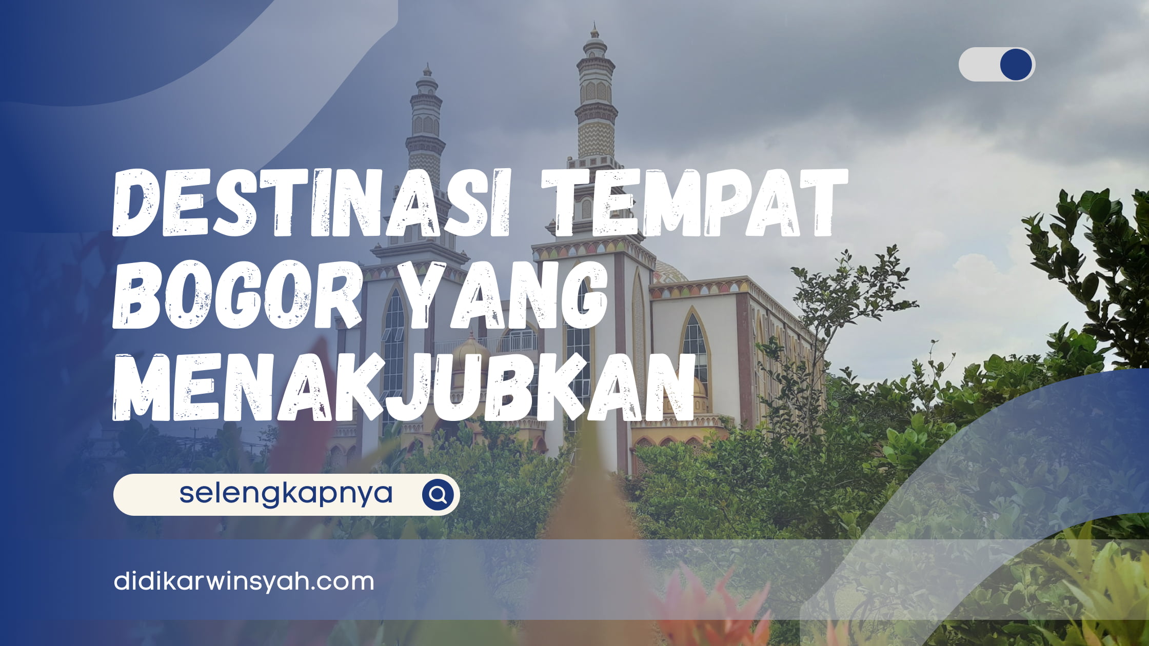 Destinasi Tempat Bogor yang Menakjubkan - Pesona Tersembunyi!