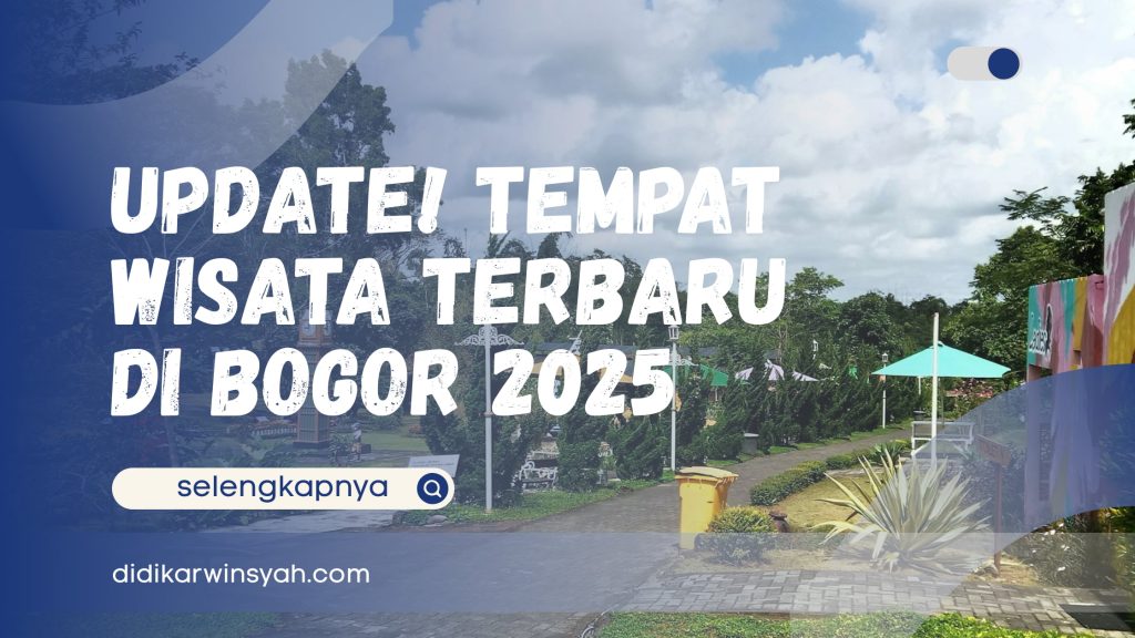 Update! Tempat Wisata Terbaru di Bogor 2025-(Compressify.io)